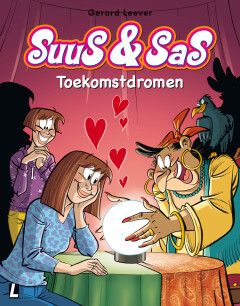 Suus &amp; Sas : 20. Toekomstdromen