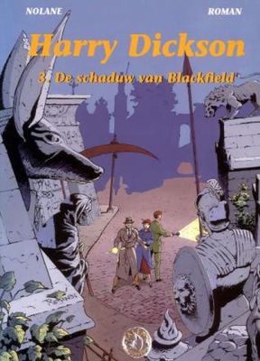 Harry Dickson : 03. De schaduw van Blackfield