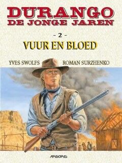 Durango - De jonge jaren : 02. Vuur en bloed