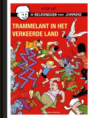 Jommeke, hommage luxe : Lx327. Trammelant in het Verkeerde Land