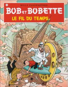 Bob et Bobette : 305. Le fil du temps