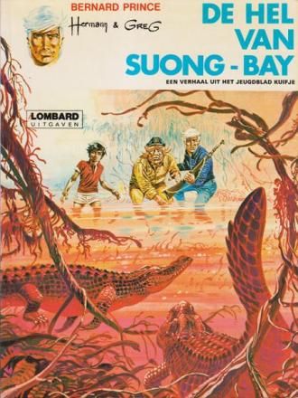 Bernard Prince : 03. De hel van Suong-Bay (H1978)