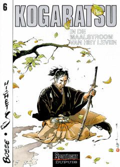 Kogaratsu : Hc06. In de maalstroom van het leven + ex-libris B-Gevaar