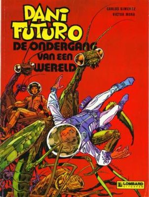 Dani Futuro : 04. De ondergang van een wereld