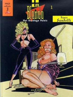 Tango Collectie : Hc03. La Blonda 1 - Het bondage paleis