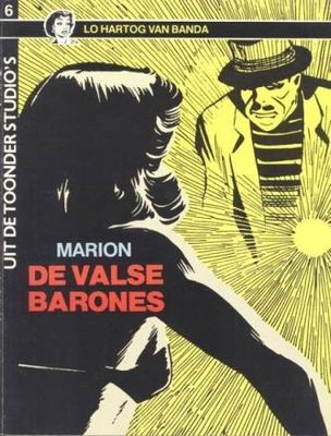Uit de Toonder studio&#39;s : 06. Marion - De valse barones