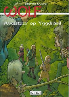Wolf [Dupré] : 03. Avontuur op Yggdrasil