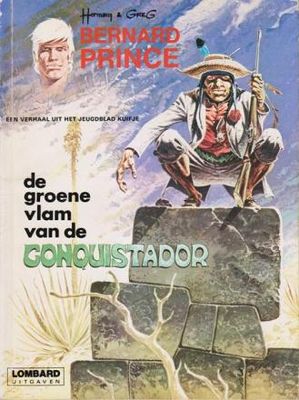 Bernard Prince : 08. De groene vlam van de conquistador