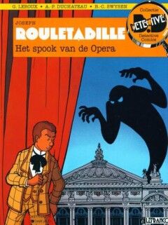 Collectie Detective Comics : 03. Joseph Rouletabille 1 - Het spook van de Opera