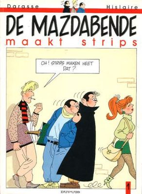 Mazdabende, De : 01. De Mazdabende maakt strips
