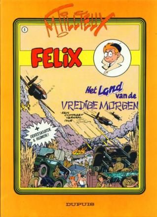Felix [Tillieux] : 06. Het land van de Vredige Morgen