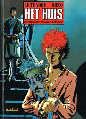 Titanic reeks : Hc24. Julius Antoine, De lotgevallen van - Het huis