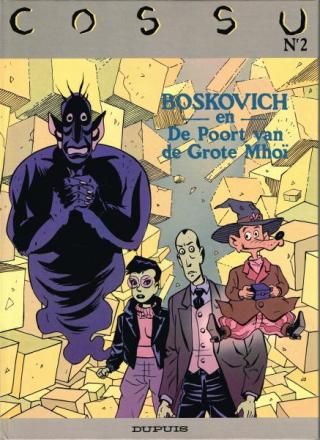 Cossu reeks : Hc02. Boskovich en de poort van de Grote Mhoï