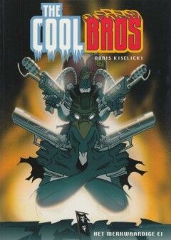 Cool Bros, The : 00. Het merkwaardige ei
