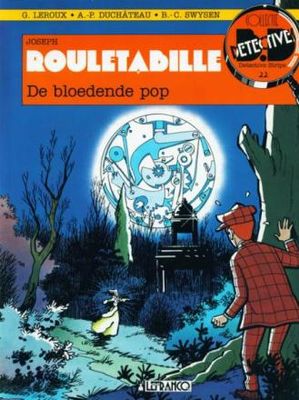 Collectie Detective Comics : 22. Joseph Rouletabille 4 - De bloedende pop