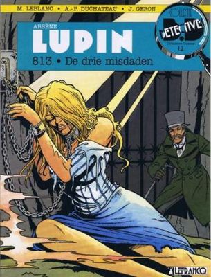 Collectie Detective Comics : 12. Arsène Lupin 3 - 813. De drie misdaden