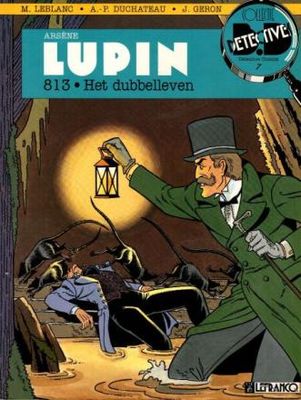 Collectie Detective Comics : 07. Arsène Lupin 2 - 813 - Het dubbelleven