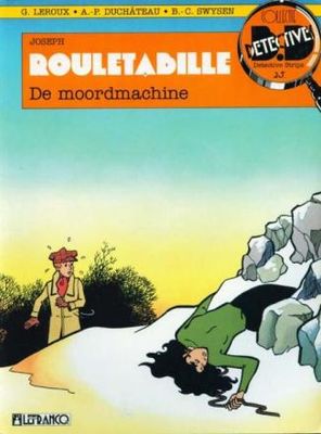 Collectie Detective Comics : 25. Joseph Rouletabille 5 - De moordmachine