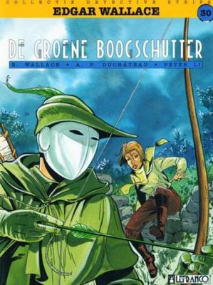Collectie Detective Comics : 30. Edgar Wallace 2 - De groene boogschutter