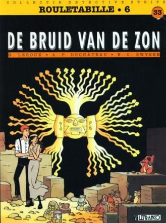 Collectie Detective Comics : 33. Joseph Rouletabille 6 - De bruid van de zon