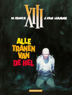 XIII : 03. Alle tranen van de hel (H1999)
