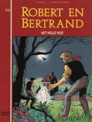 Robert en Bertrand : 94. Het holle huis
