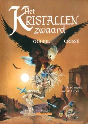 Delta, Collectie : 31. Kristallen zwaard, Het 4 - De schreeuw van de Groes
