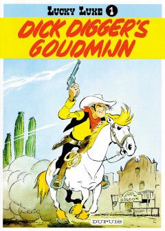 Lucky Luke : 01. Dick Digger&#39;s goudmijn (H2014)