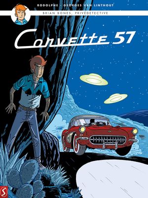 Brian Bones, privédetective : Hc03. Corvette 57
