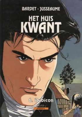 Collectie Kronieken : 37. Huis Kwant, Het 6 - Rubicon