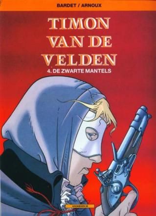 Collectie Kronieken : 38. Timon van de velden 4 - De zwarte mantels