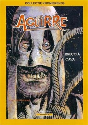 Collectie Kronieken : 39. Aguirre 1 - De conquistadores