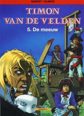 Collectie Kronieken : 44. Timon van de velden 5 - De meeuw