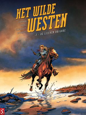 Het wilde westen : 02. De ijzeren brigade