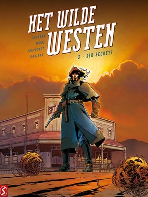 Het wilde westen : 03. Six Secrets