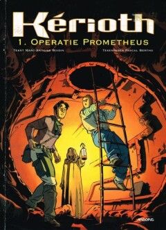 Kérioth : 01. Operatie Prometheus