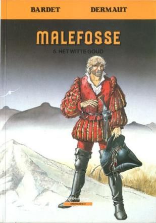 Collectie Kronieken : 21. Malefosse 5 - Het witte goud