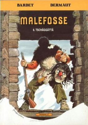Collectie Kronieken : 42. Malefosse 6 - Tschäggättä