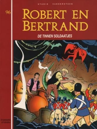 Robert en Bertrand : 96. De tinnen soldaatjes