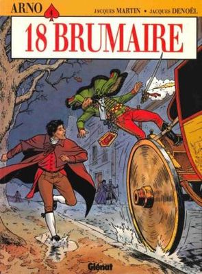Arno : 04. 18 Brumaire