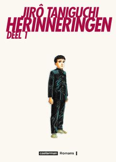 Casterman Romans : 02. Herinneringen 1