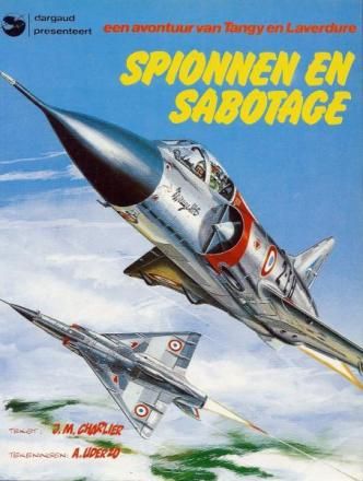 Tanguy en Laverdure : 04. Spionnen en sabotage (H1982)