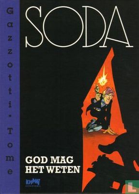 Soda Khani Luxe : Lx10. God mag het weten