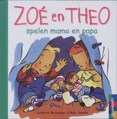 Zoé en Theo spelen mama en papa