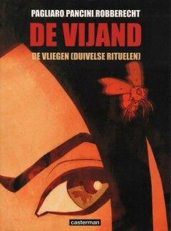 Vijand, De : 01. De vliegen (duivelse rituelen)