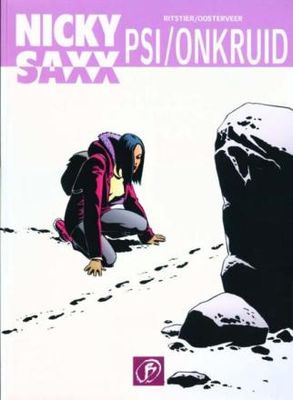 Nicky Saxx : 02. PSI / Onkruid