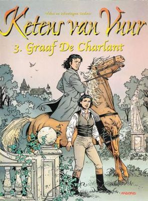 Ketens van vuur : 03. Graaf De Charlant