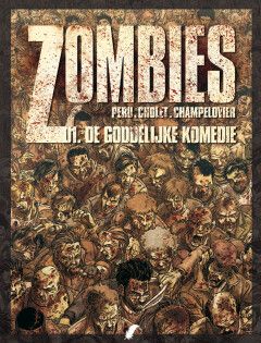 Zombies : Hc01. De goddelijke komedie