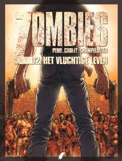 Zombies : Hc02. Het vluchtige leven