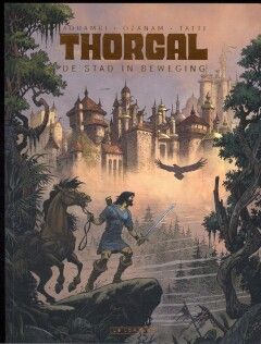 Thorgal Saga : 05. De stad in beweging